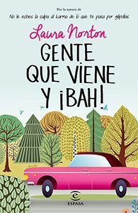 Reseña: Gente que viene y ¡bah!, de Laura Norton.