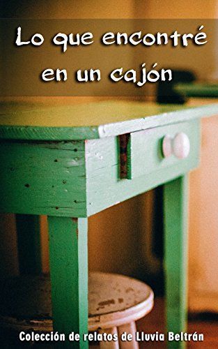 Reseña: Lo que encontré en un cajón, de Lluvia Beltrán.