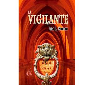 Reseña: La vigilante, de Ana L. Román.